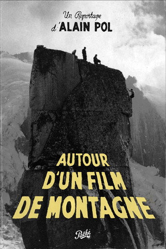 Movie poster for Autour d'un Film de Montagne (1944)