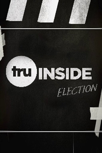 Movie poster for TruInside: Election (2016)