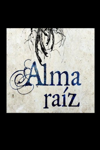 Movie poster for Alma raíz (2012)