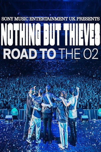 Movie poster for Nothing But Thieves :: Road to the O2 (2022)