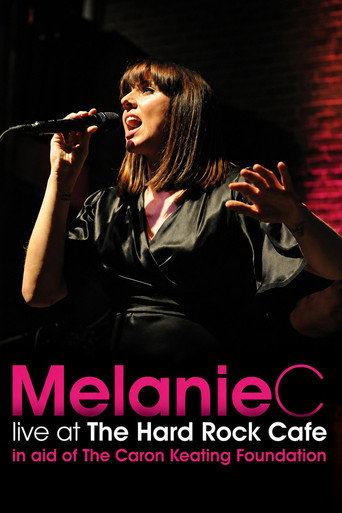 Movie poster for Melanie C: Live at the Hard Rock Cafe (2009)