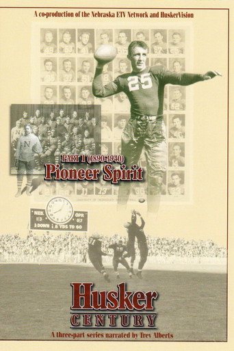 Movie poster for Husker Century: Pioneer Spirit 1890 - 1940 (2004)