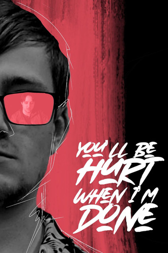 Movie poster for You'll Be Hurt When I'm Done (2024)