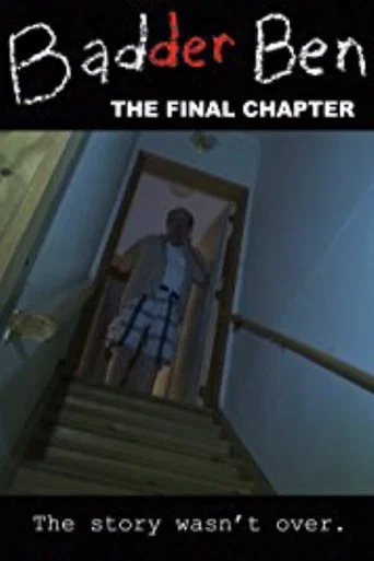 Movie poster for Badder Ben: The Final Chapter (2017)