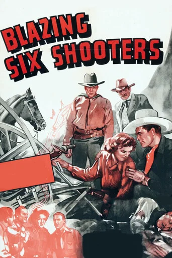 Movie poster for Blazing Six Shooters (1940)