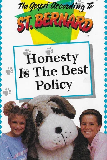 Movie poster for The Gospel According To St Bernard: Honesty Is The Best Policy