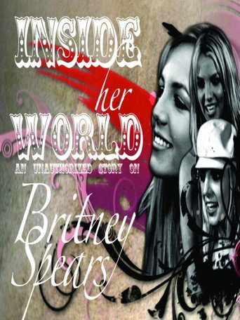 Movie poster for Britney Spears: Inside Her World