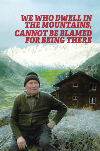 Movie poster for We Who Dwell in the Mountains Cannot Be Blamed for Being There (1974)