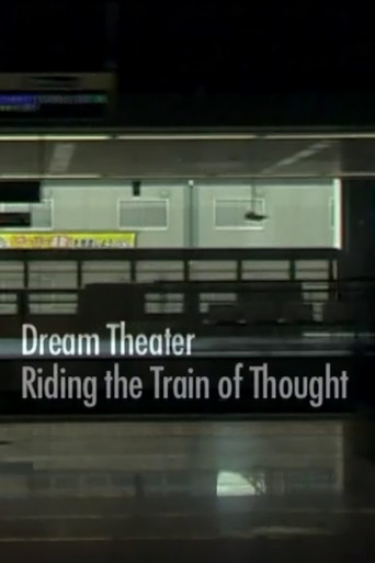 Movie poster for Dream Theater: Riding the Train of Thought (2004)