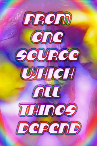 Movie poster for From One Source Which All Things Depend (2022)