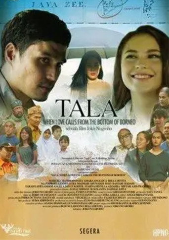 Movie poster for Tala: When Love Calls From the Bottom of Borneo (2023)