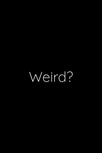 Movie poster for Weird? (2022)