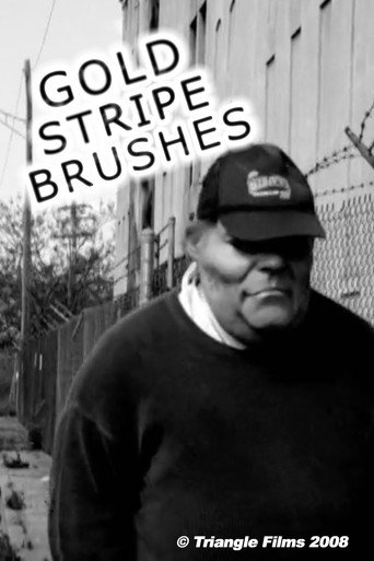 Movie poster for Gold Stripe Brushes (2008)