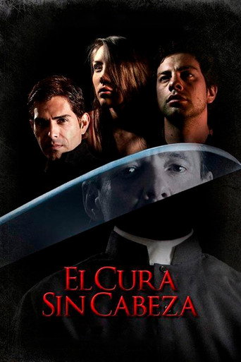 Movie poster for El Cura Sin Cabeza (2015)