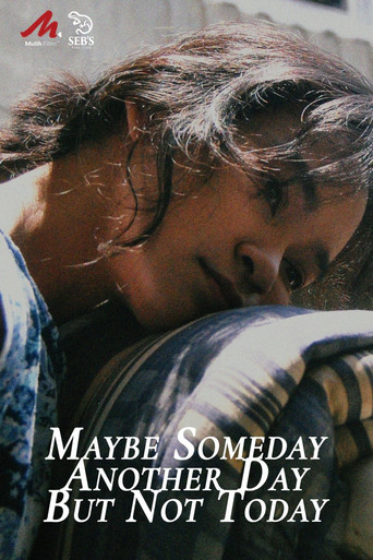 Movie poster for Maybe Someday, Another Day, But Not Today (2022)