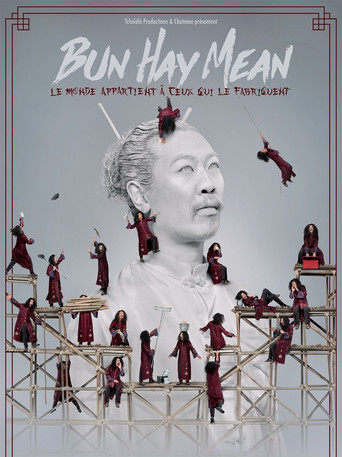 Movie poster for Bun Hay Mean : Le monde appartient à ceux qui le fabriquent (2026)