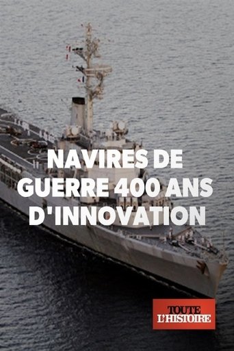 Navires de guerre : 400 ans d'innovation poster