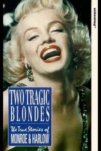 Two Tragic Blondes - Marilyn Monroe And Jean Harlow poster