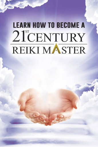 Movie poster for Learn How to Become a 21st Century Reiki Master (2021)
