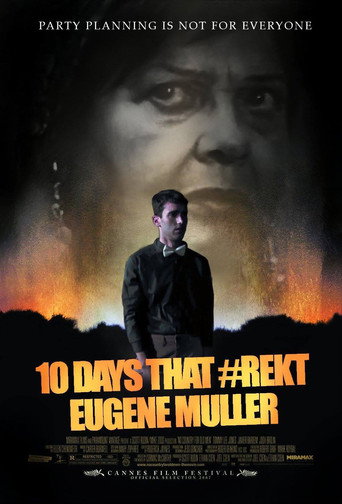 Movie poster for 10 Days That #Rekt Eugene Muller (2017)