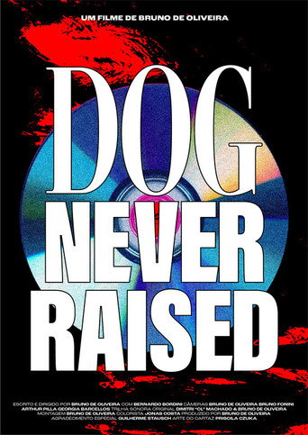 Movie poster for Dog Never Raised: Cachorro Inédito (2022)