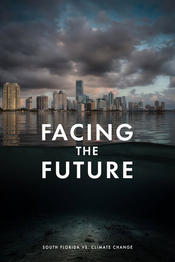 Movie poster for Facing the Future: South Florida vs. Climate Change (2026)