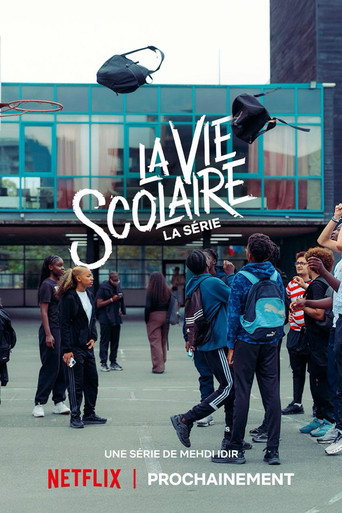 Series poster for La vie scolaire : La série