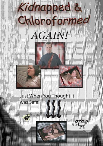 Movie poster for Kidnapped and Chloroformed Again (2000)
