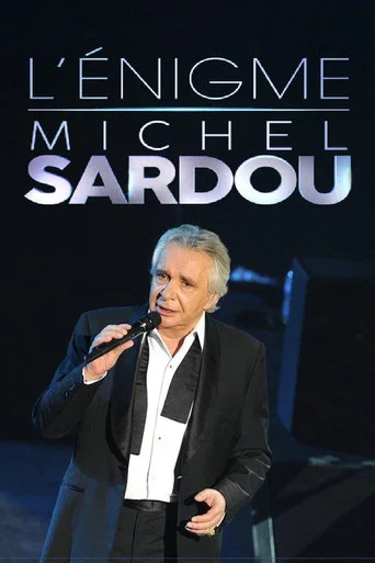 Movie poster for L'énigme Michel Sardou (2023)