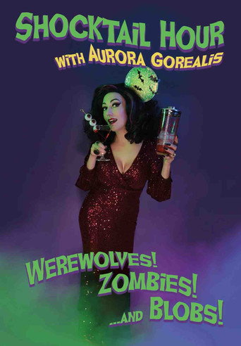 Shocktail Hour: Werewolves! Zombies! ...and Blobs! poster