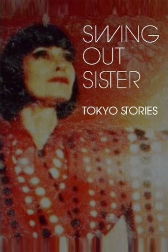 Movie poster for Swing Out Sister - Tokyo Stories (2012)