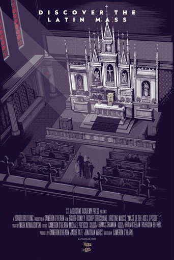 Movie poster for Mass of the Ages: Discover the Traditional Latin Mass (2021)