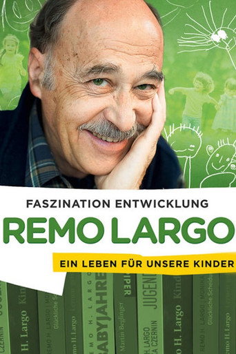 Movie poster for Remo Largo - Ein Leben für unsere Kinder (2015)