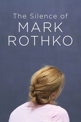 Movie poster for The Silence of Mark Rothko (2016)