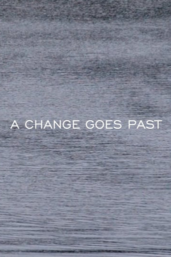 Movie poster for A CHANGE GOES PAST (2016)
