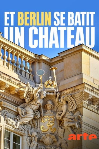 Movie poster for Et Berlin se bâtit un château… (2020)