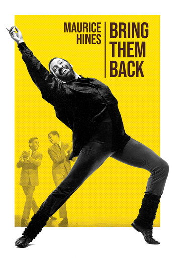 Movie poster for Maurice Hines: Bring Them Back (2019)