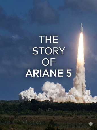 Movie poster for The Story of Ariane 5 (2017)