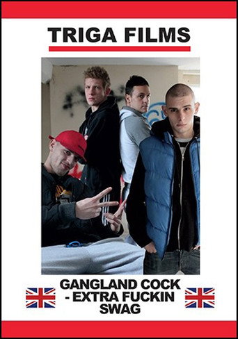 Movie poster for Gangland Cock: Extra Fuckin Swag (2013)