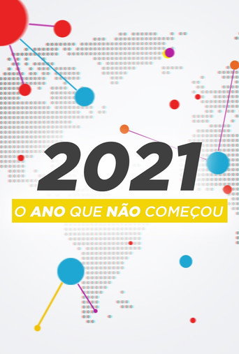 Movie poster for 2021: O Ano Que Não Começou (2021)