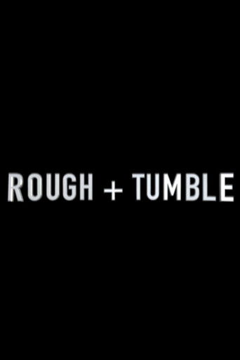 Rough & Tumble poster