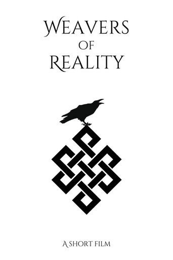 Movie poster for Weavers of Reality - A Short Film (2023)