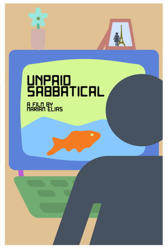 Movie poster for Unpaid Sabbatical