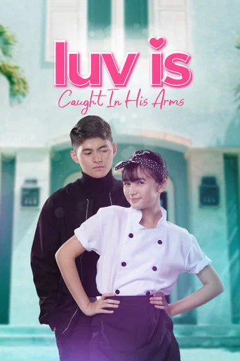 Series poster for Luv is: Caught in His Arms (2023)