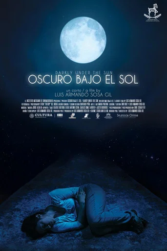 Movie poster for Oscuro bajo el sol (2021)