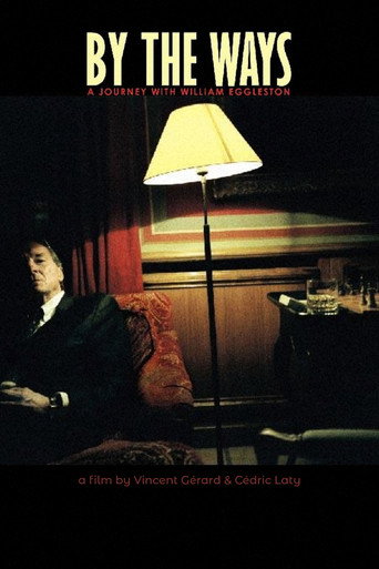 Movie poster for By the Ways, a Journey with William Eggleston (2006)