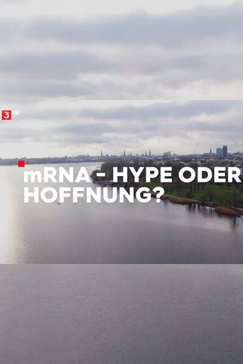 Movie poster for mRNA - Hype oder Hoffnung? (2022)