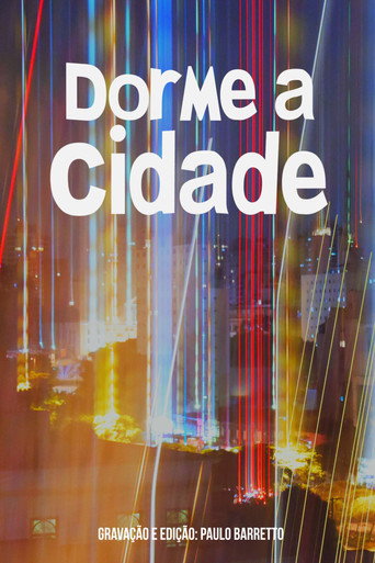 Movie poster for Dorme a Cidade (2018)