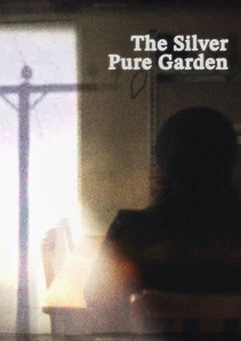Movie poster for The Silver Pure Garden (2026)
