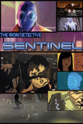 Movie poster for The Iron Detective: Sentinel (2017)